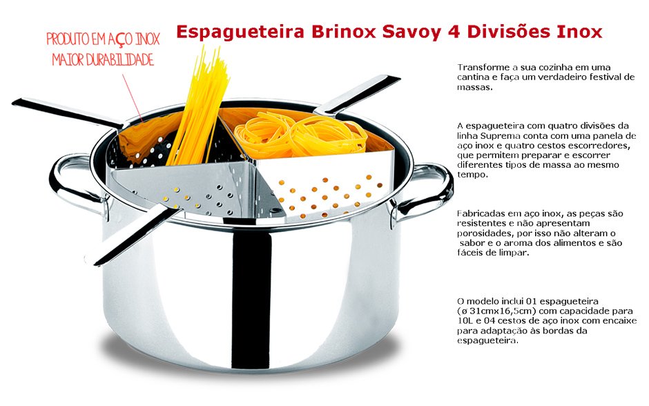 Conteúdo informativo Espagueteira Brinox 4 Divisões