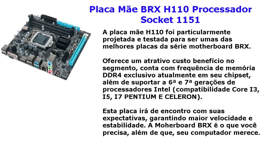 Conteúdo informativo Placa Mãe BRX H110