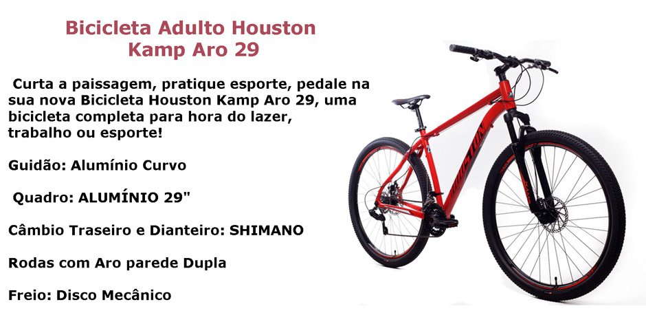 Conteúdo informativo Bicicleta Houston KAMP 29 ARO 29  
